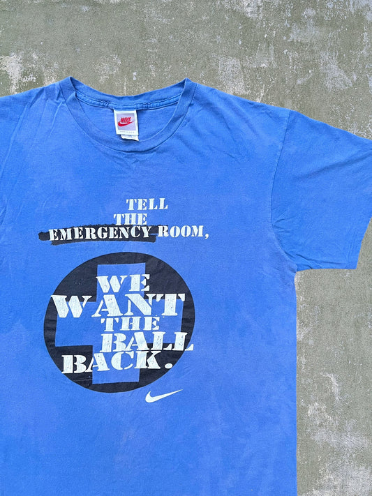 Late-80s/Early-90s Nike “Tell The Emergency Room” Tee (L)